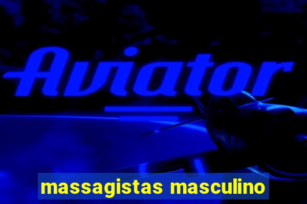 massagistas masculino